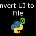 UI File to PY File