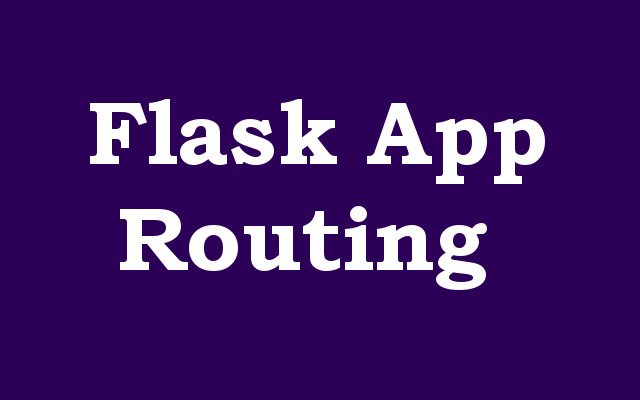 Flask App Routing