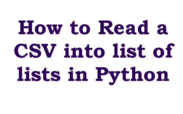 How to Read a CSV into list of lists in Python