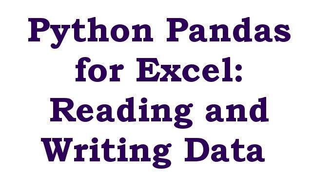 Python Pandas for Excel: Reading and Writing Data