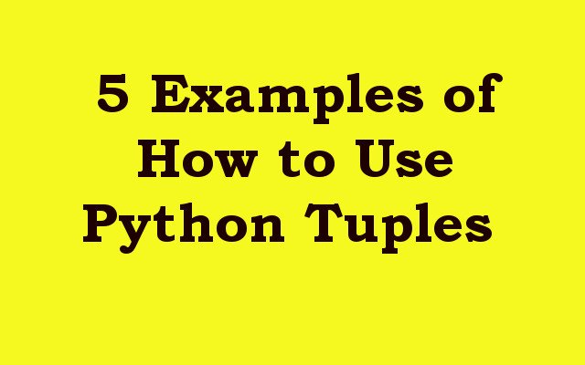 Python Tuple Examples