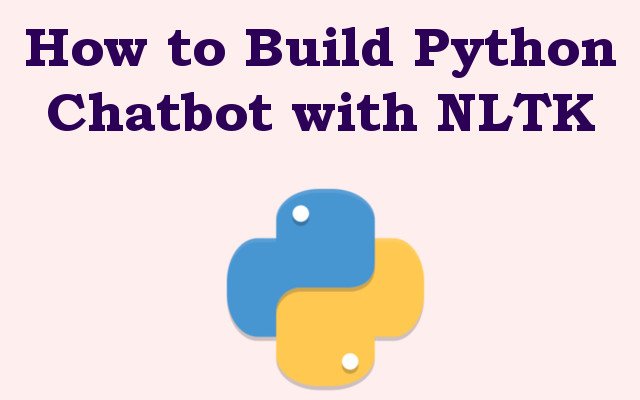 How to Build Python Chatbot with NLTK