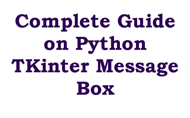 Complete Guide on Python TKinter Message Box
