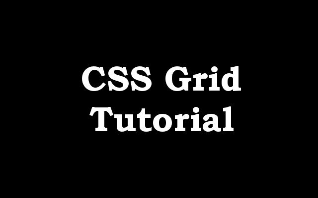 CSS Grid Tutorial