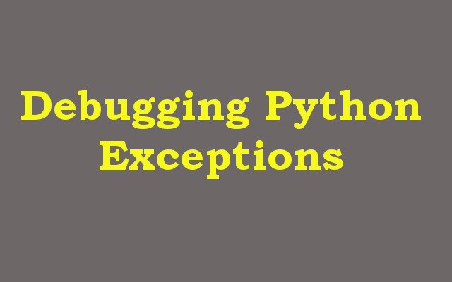 Debugging Python Exceptions