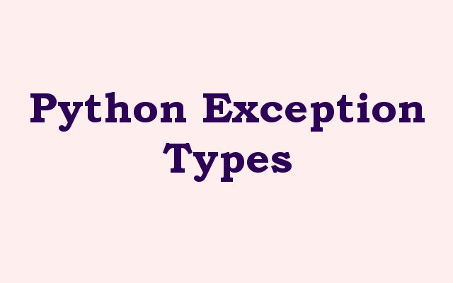 Python Exception Types