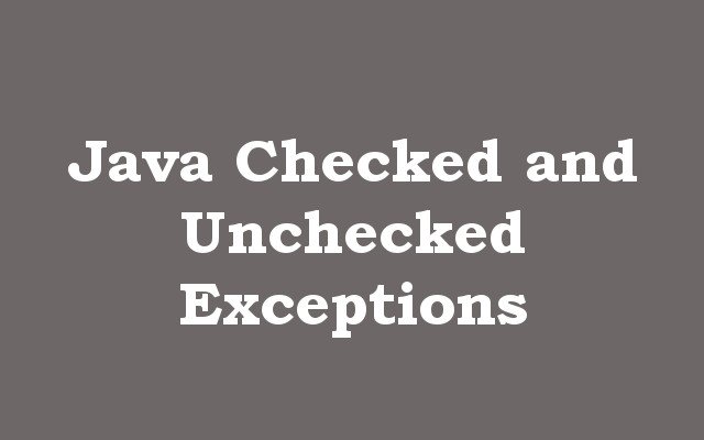 Java Checked and Unchecked Exceptions