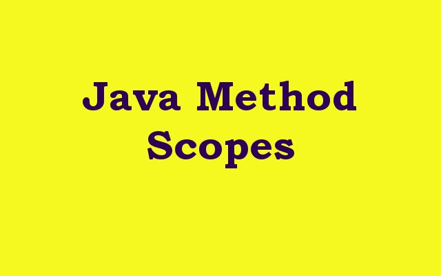 Java Method Scopes