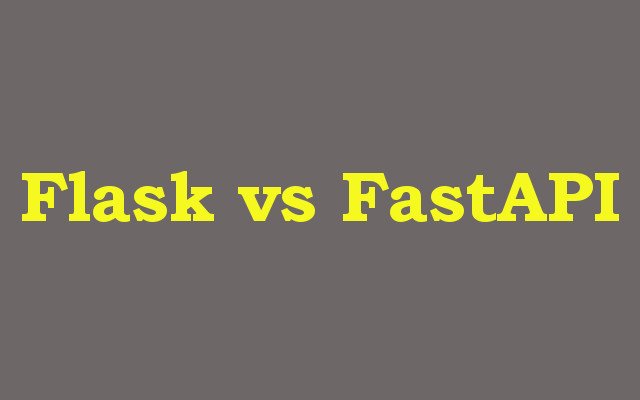 Flask vs FastAPI
