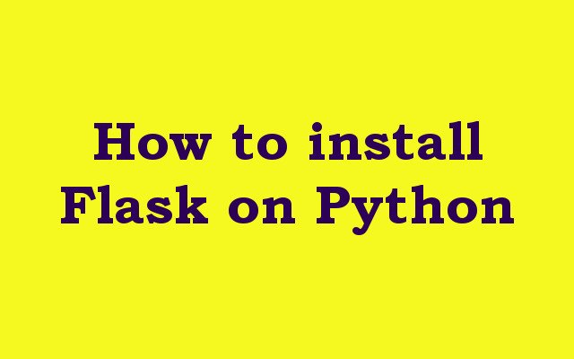 How to install Flask on Python