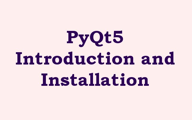 PyQt5 Installation