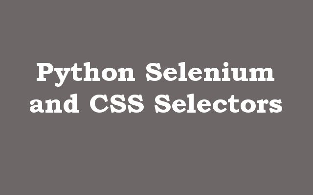 Python Selenium and CSS Selectors