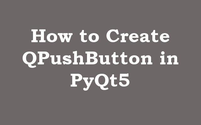 QPushButton in PyQt5