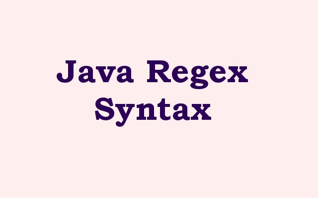 Java Regex Syntax