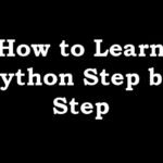 How to Learn Python Step by Step