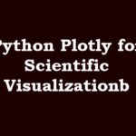 Python Plotly for Scientific Visualization
